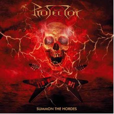 PROTECTOR - Summon The Hordes (2019) CD